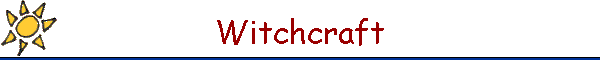 Witchcraft