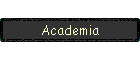 Academia