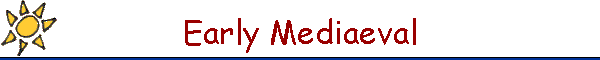Early Mediaeval